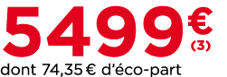 5499€￼ dont 74,35 € d’ co part