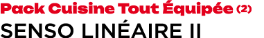 Pack Cuisine Tout quip e (2) Senso Lin aire II