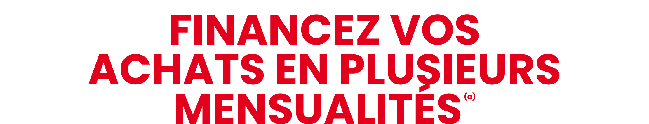 financez vos achats en plusieurs mensualit s (a)