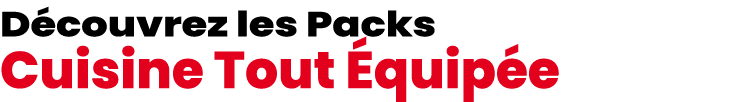 D couvrez les Packs Cuisine Tout quip e