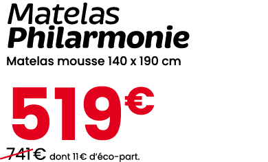 Matelas Philarmonie Matelas mousse 140 x 190 cm 519€ ￼741 € dont 11 € d’ co part.