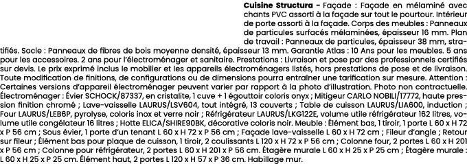 Cuisine Structura Fa ade : Fa ade en m lamin avec chants PVC assorti   la fa ade sur tout le pourtour. Int rieur de ...