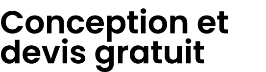Conception et devis gratuit