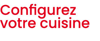 Configurez votre cuisine 