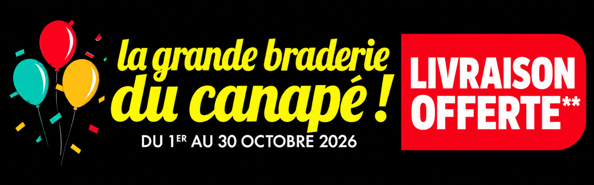 LA GRANDE BRADERIE DU CANAPÉ !