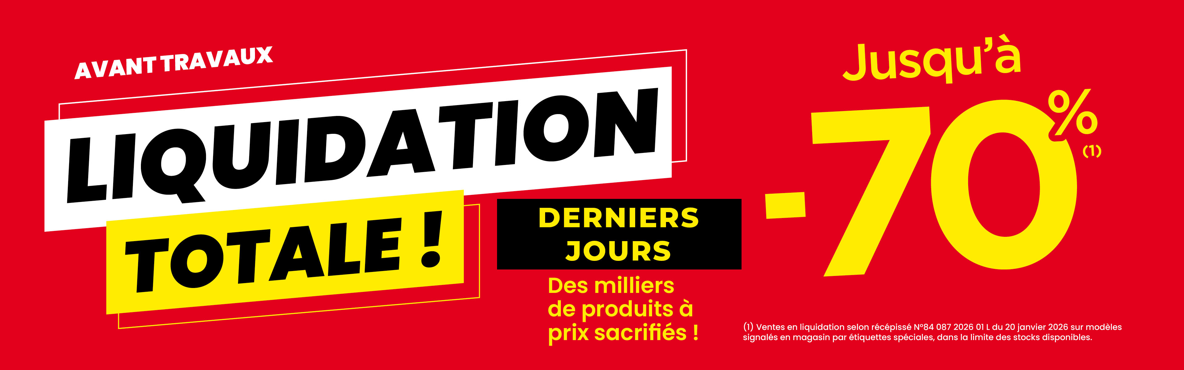 LIQUIDATION TOTALE ! JUSQU'À -70%
