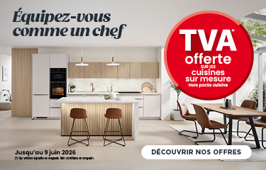 OPÉRATION CUISINE ! TVA OFFERTE SUR LES CUISINES SUR MESURE